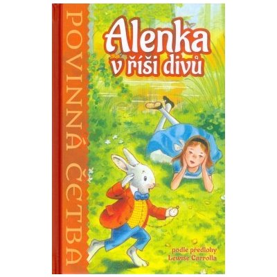 Alenka v říši divů Povinná čet – Zbozi.Blesk.cz