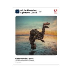 Adobe Photoshop Lightroom Classic Classroom in a Book 2022 release