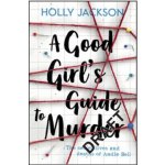 A Good Girl's Guide to Murder - Holly Jackson – Sleviste.cz