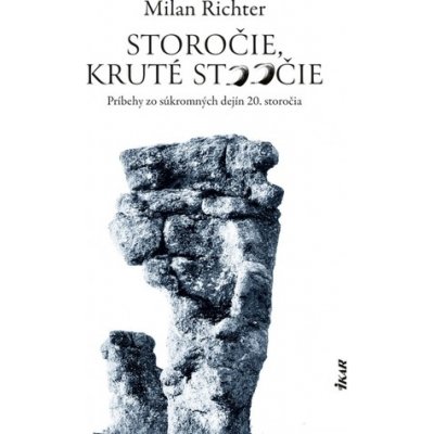 Storočie, kruté stoočie – Hledejceny.cz