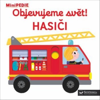 MiniPEDIE - Objevujeme svět! Hasiči - Choux Nathalie