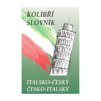 Italsko-český a česko-italský slovník /kolibřík/ - Papoušek Zdeněk