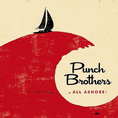 PUNCH BROTHERS - ALL ASHORE LP – Hledejceny.cz