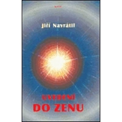 Uvedení do zenu - Navrátil Jiří