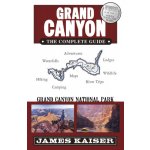 Grand Canyon National Park: The Complete Guide Kaiser JamesPaperback – Hledejceny.cz