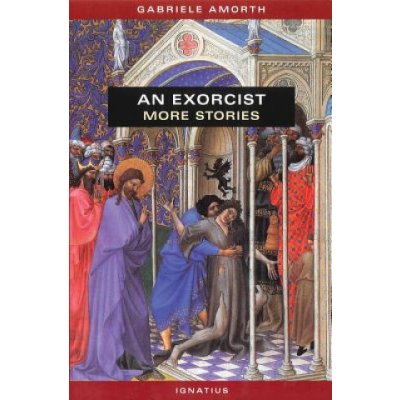 An Exorcist - G. Amorth More Stories