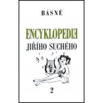 Encyklopedie Jiřího Suchého, svazek 2 Básně Suchý Jiří – Hledejceny.cz