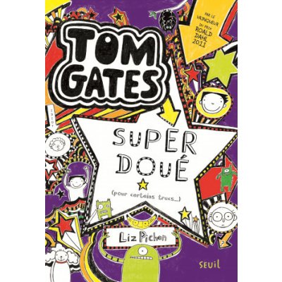 Tom Gates - Tome 5 - Super doué pour certains trucs