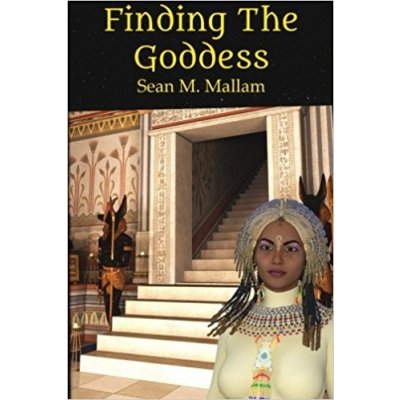 Finding the Goddess – Sean M. Mallam