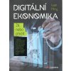 Kniha Digitální ekonomika-Žít, nebo přežít - Žít, nebo přežít - Iv...