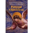 Putování s andělem - Annick de Souzenelle, Pierre Yves Albrecht