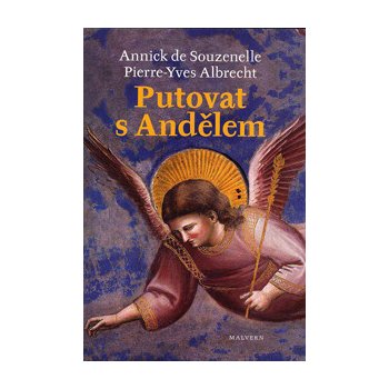 Putování s andělem - Annick de Souzenelle, Pierre Yves Albrecht