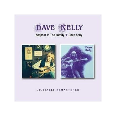 Dave Kelly - Keeps It In The Family Dave Kelly CD