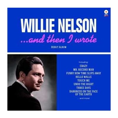 Willie Nelson - ... And Then I Wrote LTD LP – Hledejceny.cz