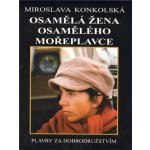 Osamělá žena osamělého mořeplavce – Hledejceny.cz