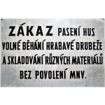 Zákaz pasení hus volné běhaní hrabavé dubeže - ceduľa 30cm x 20cm Plechová tabuľa – Zboží Dáma