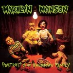 Marilyn Manson - Portrait Of An American Family CD – Hledejceny.cz