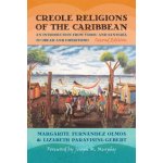 Creole Religions of the Caribbean: An Introduction from Vodou and Santeria to Obeah and Espiritismo Paravisini-Gebert LizabethPaperback – Hledejceny.cz