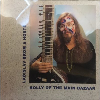 Ladislav Brom - Holly of the Main Bazaar CD