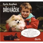 Dřeváček Cyrila Karpfová – Hledejceny.cz