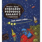 Stopařův průvodce Galaxií 3 - Život, vesmír a vůbec - Douglas Adams - čte Vojtěch Kotek – Zboží Dáma Stopařův průvodce Galaxií 3 - Život, vesmír a vůbec - Douglas Adams - čte Vojtěch Kotek – Zboží Dáma