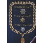 Slovenské rady, vyznamenania, čestné odznaky - Ján Marcinko, Alexander Jiroušek – Hledejceny.cz