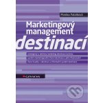 Marketingový management destinací - Monika Palatková – Hledejceny.cz