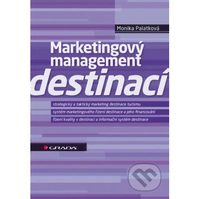 Marketingový management destinací - Monika Palatková – Hledejceny.cz