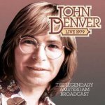 John Denver - The Legendary Amsterdam, 1979 Broadcast CD – Hledejceny.cz