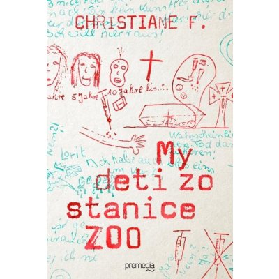 F. Christiane - My deti zo stanice ZOO