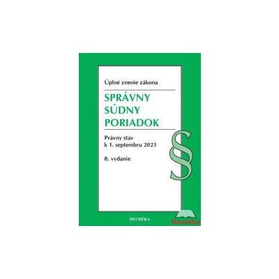 Správny súdny poriadok. 8. vyd, 9/2023 - Heuréka – Zbozi.Blesk.cz