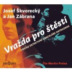 Vražda pro štěstí - Případ detektivní kanceláře Ostrozrak - Josef Škvorecký - Čte Martin Preiss – Zboží Mobilmania