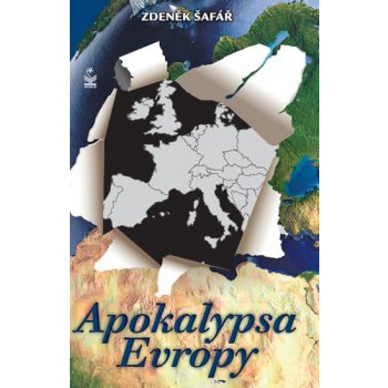 Apokalypsa Evropy - Zdeněk Šafář