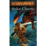 Warhammer Srdce Chaosu - Thorpe Gav, Brožovaná vazba paperback – Sleviste.cz