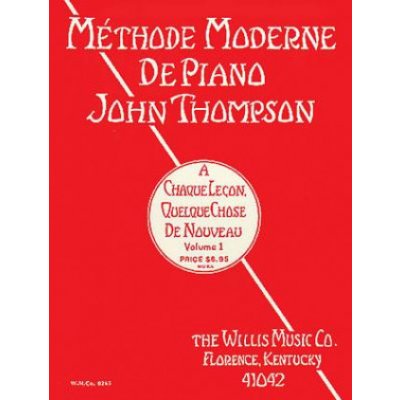 John Thompson's Modern Course for the Piano - First Grade (French): First Grade - French Edition – Zbozi.Blesk.cz