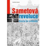 Sametová revoluce. Cesta ke svobodě - František Emmert – Hledejceny.cz