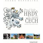 Česká republika Proč být hrdý, že jsem Čech + DVD 93 min freytag & berndt / Jaroslav Kocourek – Hledejceny.cz