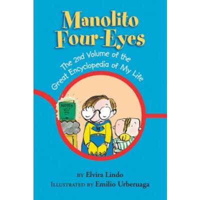 Manolito Four-Eyes: The 2nd Volume of the Great Encyclopedia of My Life – Zbozi.Blesk.cz