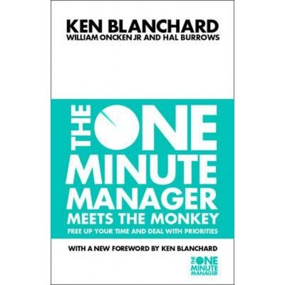 The One Minute Manager Meets the Monkey - Kenneth Blanchard – Hledejceny.cz