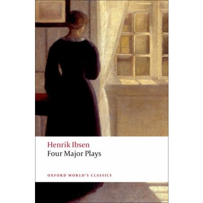 Oxford World´s Classics Four Major Plays (Doll´s House; Ghosts; Hedda Gabler; and The Master Builder) Oxford University Press – Hledejceny.cz