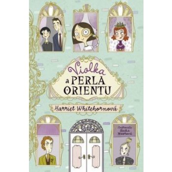 Violka a perla orientu - Harriet Whitehorn