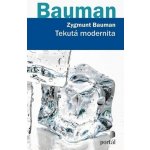 Tekutá modernita - Zygmunt Bauman – Hledejceny.cz