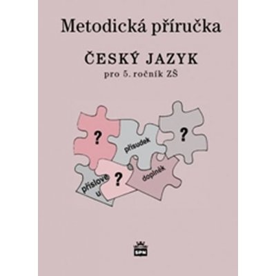 Český jazyk 5 pro základní školy - Metodická příručka