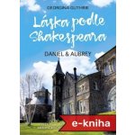 Láska podle Shakespeara. Daniel a Aubrey – Hledejceny.cz