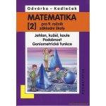 Matematika pro 9. roč. ZŠ - 2.díl (Jehlan, kužel, koule; Podobnost; Goniometrické funkce) - Jiří Kadleček