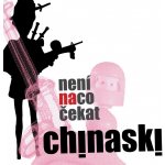 CHINASKI - NENÍ NA CO ČEKAT CD – Hledejceny.cz