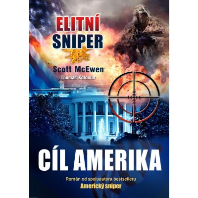 Cíl Amerika - Scott McEwen - Elitní sniper