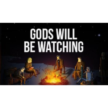 Gods Will Be Watching