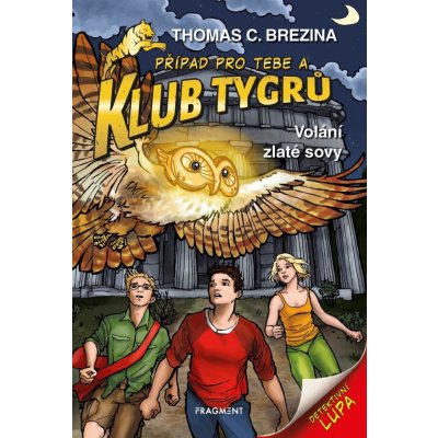 Klub Tygrů – Volání zlaté sovy - Thomas Brezina