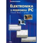 Elektronika s podporou PC + CD, Visual Basic v praxi – Hledejceny.cz
